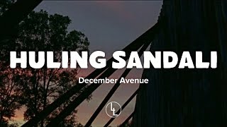 Huling Sandali Lyrics  December Avenue [upl. by Sarazen767]