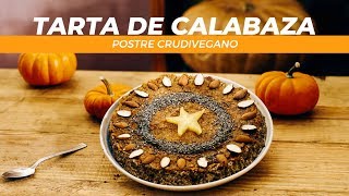 Receta de Tarta de Calabaza Crudivegana [upl. by Aetnahs]