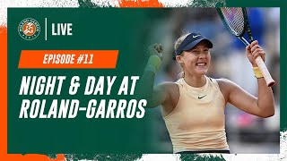 Night and Day at RolandGarros N°11  RolandGarros 2024 [upl. by Novel]