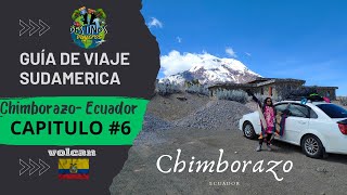 🇪🇨Volcan chimborazo Ecuador  como llegar facil en vahiculo tips y precio actualizados [upl. by Cas]