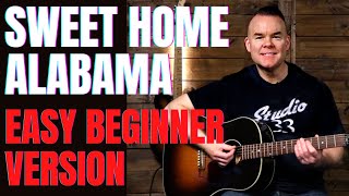 How To Play quotSweet Home Alabamaquot Easy Version  Beginner Acoustic Guitar Song Lesson  4 Levels [upl. by Michigan904]