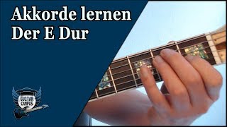 ðŸŽ¸Akkorde lernen  Der E Dur Akkord â–º Gitarre lernen [upl. by Ylro]