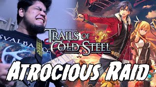 Trails of Cold Steel  Atrocious Raid  Metal Cover [upl. by Teerprug]