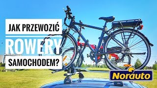 Jak bezpiecznie przewozić rowery samochodem na dachu Bagażniki Rowerowe  NORAUTO  ForumWiedzy [upl. by Rennat]