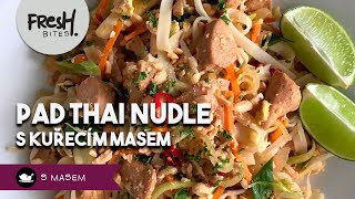 Smažené thajské nudle Pad Thai s kuřecím masem  FreshBites  RECEPTY S MASEM [upl. by Alicea]