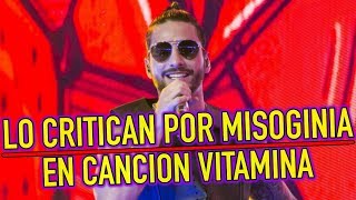 Maluma ENVUELTO en POLÉMICA por MISOGINIA tras CANCIÓN VITAMINA [upl. by Anitroc]