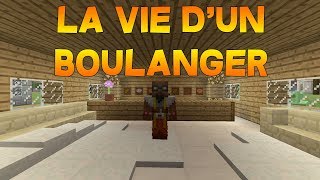 MINECRAFT RP  LA VIE DUN BOULANGER [upl. by Annoda882]