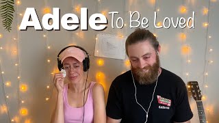 Adele To Be Loved  Reaction [upl. by Yrohcaz]