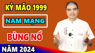 Vận Mệnh Tử Vi Tuổi Kỷ Mão 1999 Nam Mạng Năm 2024 Giàu Sang Đổi Đời Hết Khổ Bất Ngờ Ôm Tiền Tỷ [upl. by Hairakcaz]