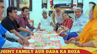 Joint family aur dada ka roza [upl. by Atnoled]