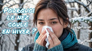 Pourquoi le nez couletil quand il fait froid [upl. by Gwyneth]