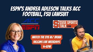 ESPN ACC Reporter Andrea Adelson Talks FSU Lawsuit Early Season Thoughts [upl. by Dredi]