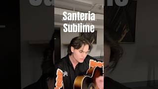 Santeria TheofficialSublime sublime santeria acousticcover coversong cover singing guitar [upl. by Sami]