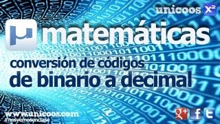 De binario a decimal SECUNDARIA 2ºESO unicoos tecnología [upl. by Buxton]