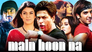 Main Hoon Na Full Movie  Shah Rukh Khan  Zayed Khan  Sushmita Sen  Review amp Facts [upl. by Rustie]