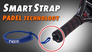 NOX SmartStrap Technology in Padel Rackets [upl. by Winshell]