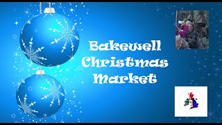 Bakewell Christmas Market [upl. by Nesrac]