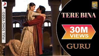 AR Rahman  Tere Bina Best Video GuruAishwarya RaiAbhishek BachchanChinmayi [upl. by Hgielra]