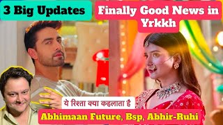 3 Biggest Updates Yrkkh New Promo Good News  Jald Khulega Bsp ka Raaz abhira yrkkhnewpromo [upl. by Ileana]