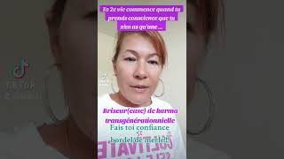 Briseureuse de karma transgénérationnielle 444 👍💪👏 [upl. by Irra609]