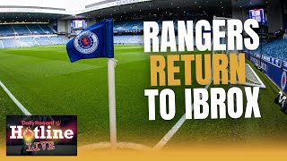 Will Rangers return to Ibrox this weekend give the team the boost they need  Hotline Live [upl. by Ardni]