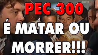 PEC 300 é matar ou morrer [upl. by Ronn]