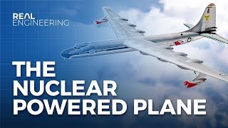 Americas Insane Plan for Nuclear Powered Planes [upl. by Barrow]