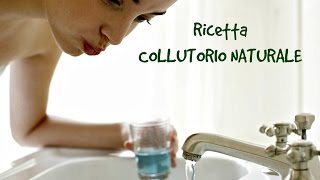 Ricetta COLLUTORIO NATURALE facile [upl. by Hortensia]