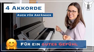 4 Akkorde für ein gutes Gefühl am Klavier 🌞  Klaviertutorial für Anfänger [upl. by Ahsii]