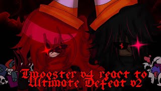 Imposter v4 react to Ultimate Defeat v2  Imposter v4 Fnf Gacha [upl. by Skutchan236]