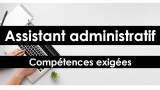 Assistant administratif quelles exigences pour ce métier [upl. by Elatnahc949]