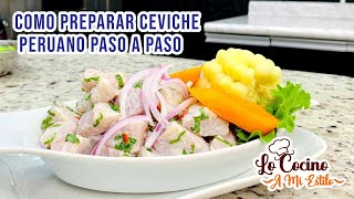 COMO PREPARAR CEVICHE PERUANO PASO A PASO  CLASES DE ALTA COCINA [upl. by Ynnoj118]