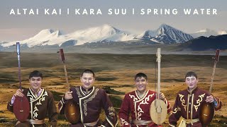 Altai Kai  Kara Suu  Spring Water LIVE [upl. by Muryh]