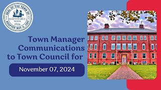 Town Manager Communications to Town Council 11072024 [upl. by Cordelia]