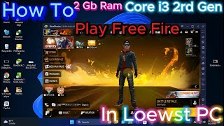 Best Emulator Core i3 2rd Gen for 2 gb ram Free Fire Game Graphics Settings Without Graphics Card [upl. by Leboff]