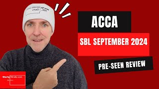 ACCA SBL Strategic Business Leader  September 2024 PreSeen Review Beago MustKnow Tips [upl. by Lydie746]