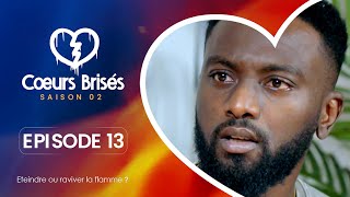 COEURS BRISÉS  Saison 2  Episode 13 VOSTFR [upl. by Hardan]