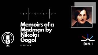 Diary of a Madman by Nikolai Gogol  Short Story  Full Audiobook [upl. by Obmar67]