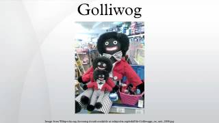 Golliwog [upl. by Belvia]