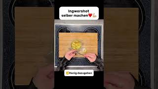 IngwerShot selber machen in unter 60 Sekunden💥 Einfach günstig und gut für dein Immunsystem🍋DIY [upl. by Siroval]