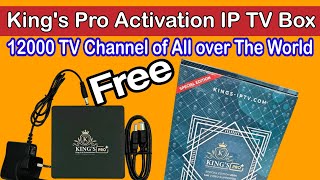 How To Activate King’s Pro IP TV Box 12000 Tv Channel Free [upl. by Ydualc]