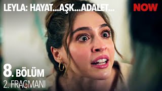 Leyla Hayat…Aşk…Adalet 8 Bölüm 2 Fragmanı [upl. by Chura]