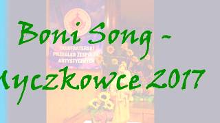 Boni Song  Myczkowce 2017 [upl. by Naud]