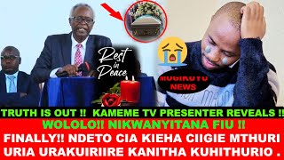 NGUGI WA KARANJA KAMEMETV PRESENTER KUHITHURIA NDETO CIA KIEHA CIIGIE ELDER URIA URAKUIRIIRE KANITHA [upl. by Roban]