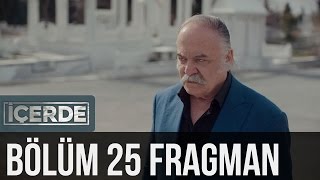 İçerde 25 Bölüm Fragman [upl. by Tarrah181]