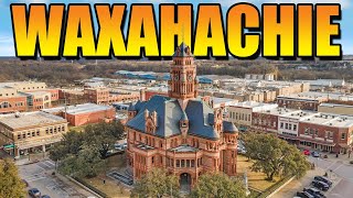 WAXAHACHIE Texas Explained  What Living in WAXAHACHIE TX is REALLY Like in 2024 [upl. by Humberto488]