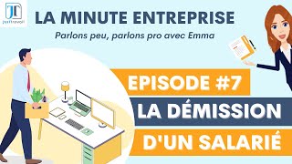 EPISODE 7 La démission dun salarié [upl. by Dahc]