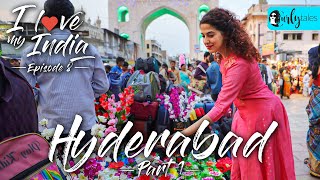 I Love My India Episode 8 Hyderabad  City Of Nizams Biryani amp Minar  Curly Tales [upl. by Fritts]