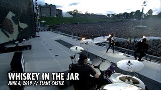 Metallica Whiskey in the Jar Slane Castle  Meath Ireland  June 8 2019 [upl. by Nitsuj]