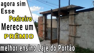 Como Fazer Laje do PORTÃO  Com um Video Completo Assim Fica Fácil [upl. by Isaacs811]